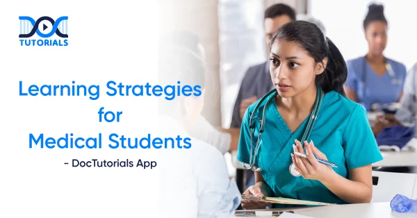 Learning Strategies for Medical Students with DocTutorials App