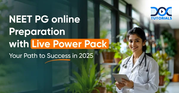 NEET PG online Preparation with Live Power Pack: Your Path to Success in 2025