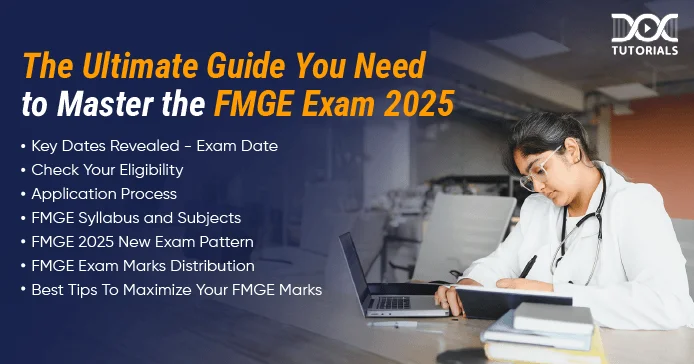 FMGE Exam 2025: Date, Eligibility, Application, Syllabus & Subjects, and Exam Pattern