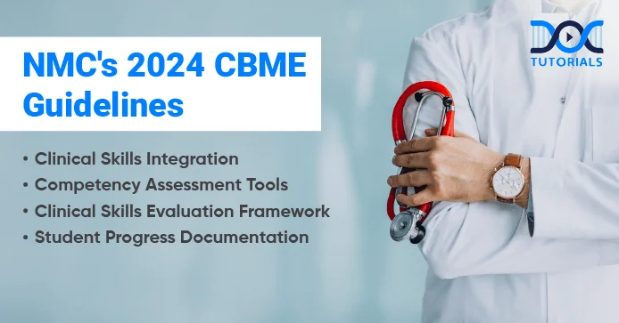 NMC’s 2024 CBME Guidelines: What MBBS Students Need to Know