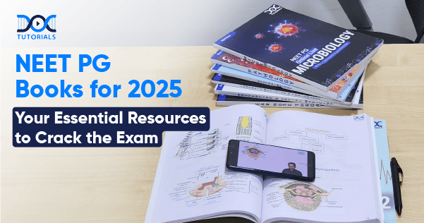 NEET PG Books for 2025: Your Essential Resources to Crack the Exam